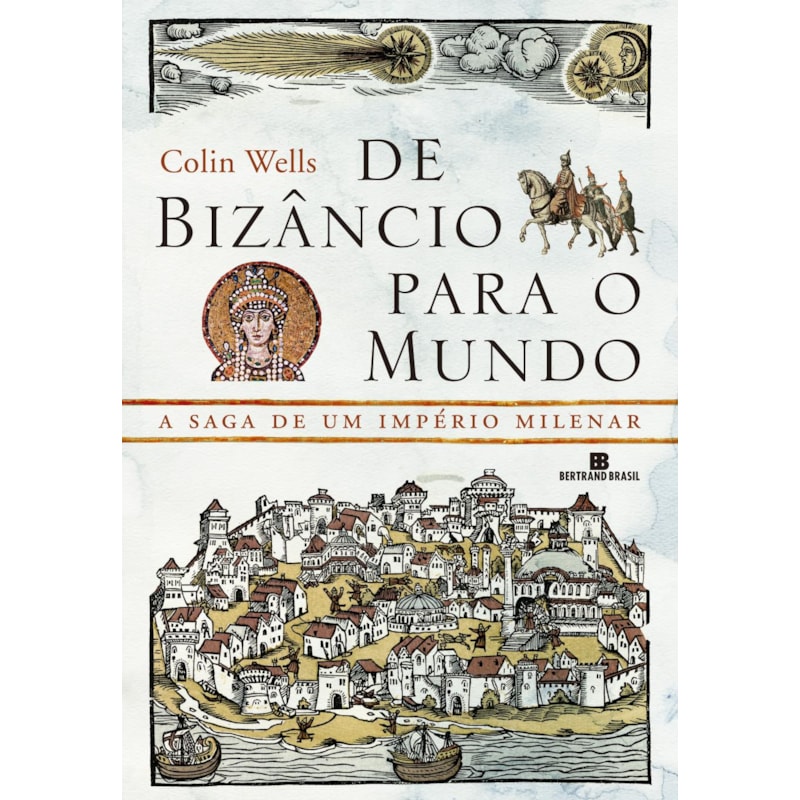 DE BIZÂNCIO PARA O MUNDO