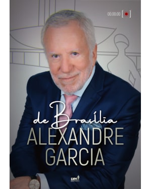 DE BRASÍLIA, ALEXANDRE GARCIA
