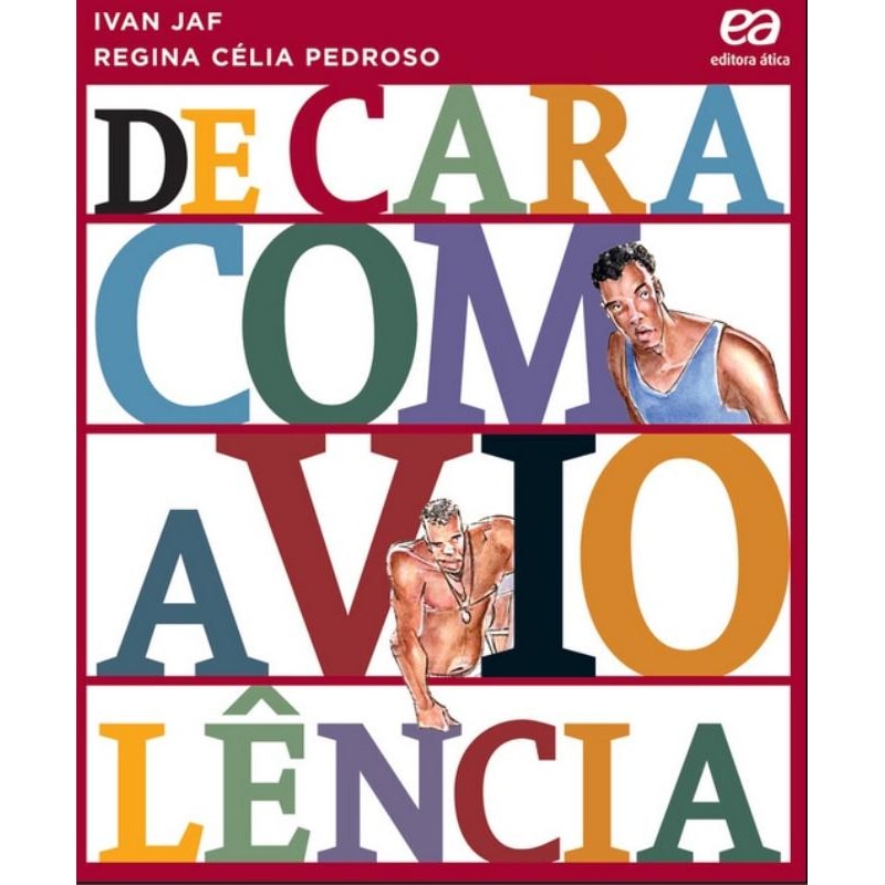 DE CARA COM A VIOLÊNCIA