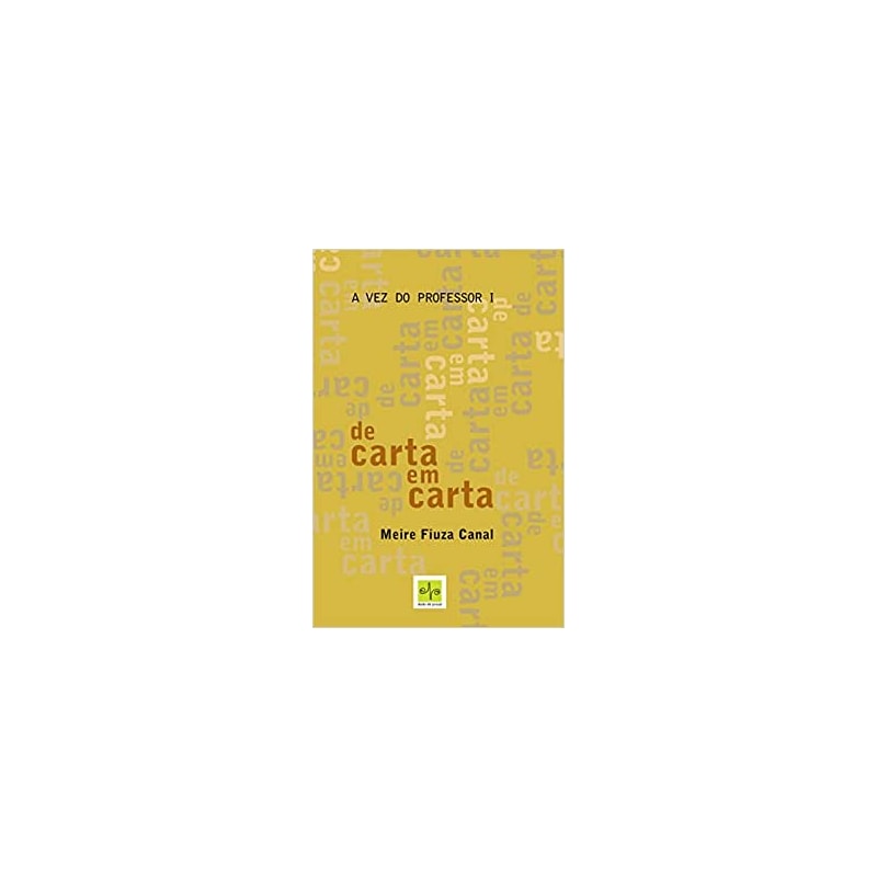 DE CARTA EM CARTA - COL. A VEZ DO PROFESSOR - VOL.1 - 1