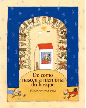 DE COMO NASCEU A MEMÓRIA DO BOSQUE