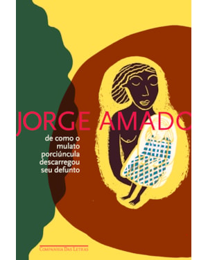De como o mulato porciúncula descarregou seu defunto