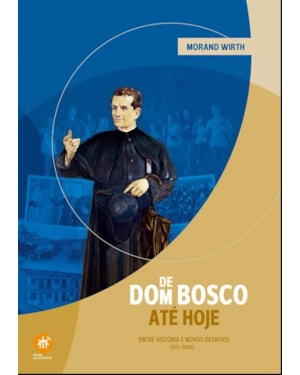 DE D.BOSCO ATÉ HOJE (1815-2000)