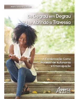 DE DEGRAU EM DEGRAU VAI SE ABRINDO A TRAVESSIA