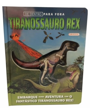 DE DENTRO PARA FORA - TIRANOSSAURO REX