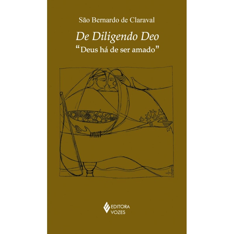 DE DILIGENDO DEO: DEUS HÁ DE SER AMADO