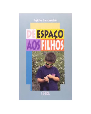 DE ESPACO AOS FILHOS