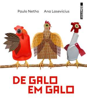 DE GALO EM GALO