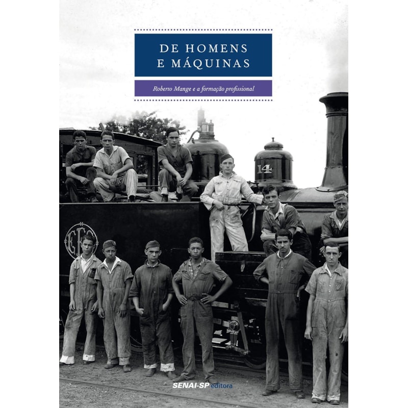 DE HOMENS E MAQUINAS - COL.ENGENHARIA DA FORMACAO