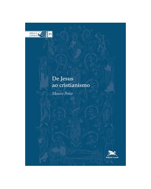 DE JESUS AO CRISTIANISMO