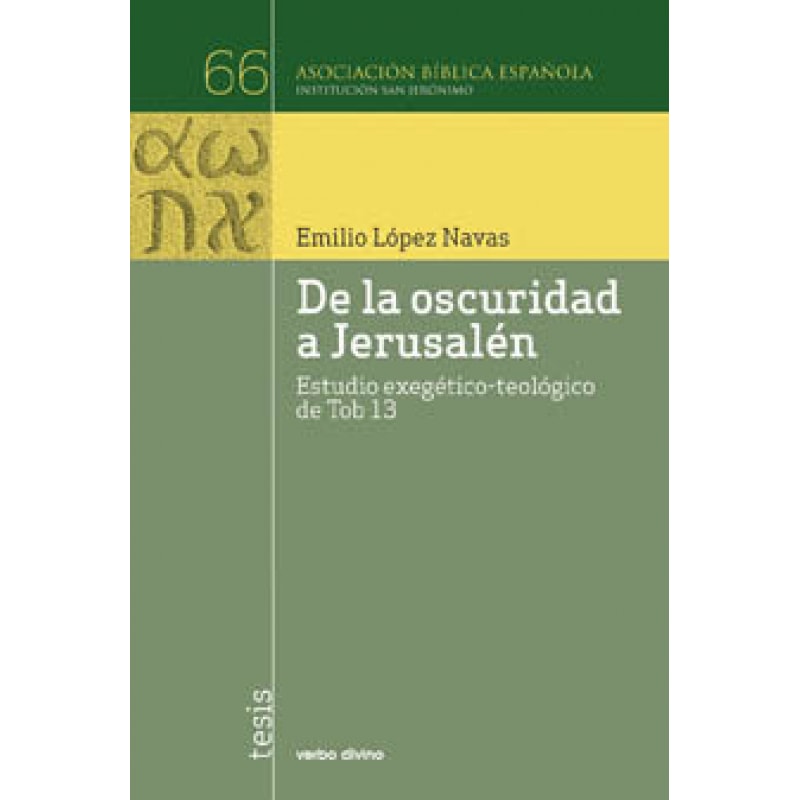 DE LA OSCURIDAD A JERUSALEN