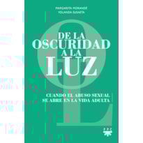 DE LA OSCURIDAD A LA LUZ