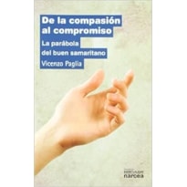 DE LAS COMPASION AL COMPROMISO