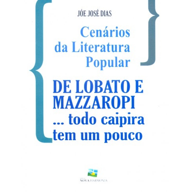 DE LOBATO E MAZZAROPI - TODO CAIPIRA TEM UM POUCO