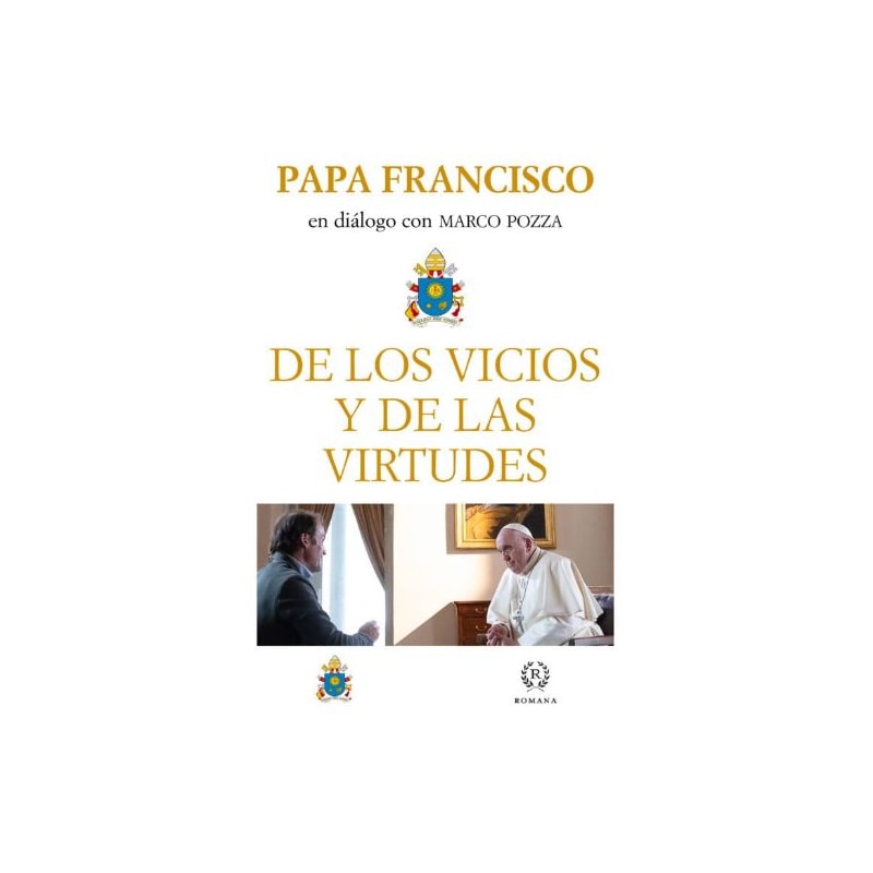 DE LOS VICIOS Y DE LAS VIRTUDES