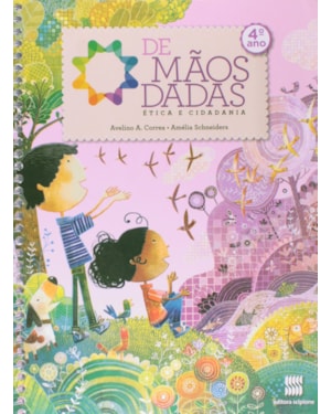 DE MÃOS DADAS - 4º ANO: ÉTICA E CIDADANIA