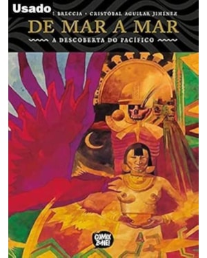 DE MAR A MAR: A DESCOBERTA DO PACÍFICO