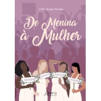 DE MENINA À MULHER