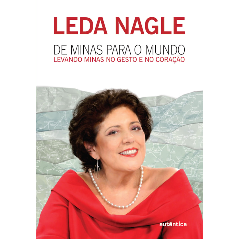 DE MINAS PARA O MUNDO - LEVANDO MINAS NO GESTO E NO CORAÇÃO