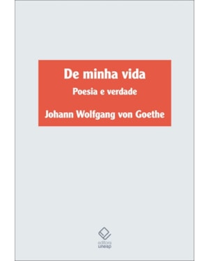 DE MINHA VIDA: POESIA E VERDADE