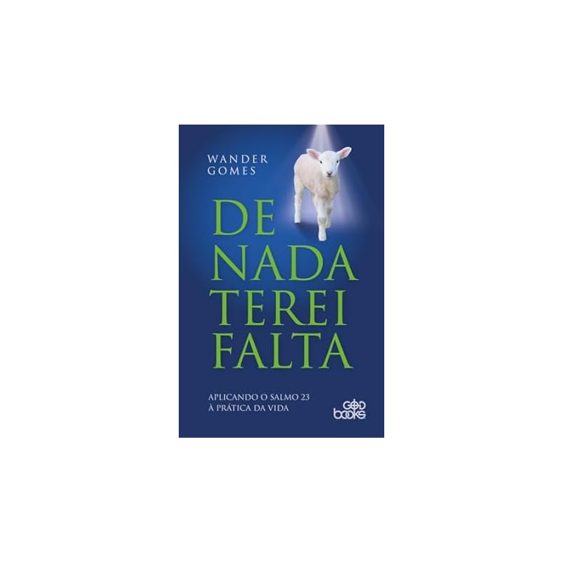 DE NADA TEREI FALTA