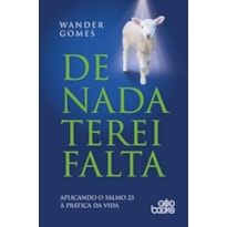 DE NADA TEREI FALTA DE NADA TEREI FALTA