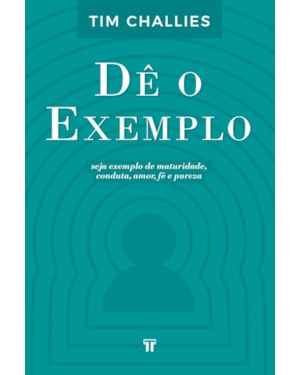 DÊ O EXEMPLO