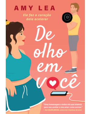 DE OLHO EM VOCÊ: ELE FAZ O CORAÇÃO DELA ACELERAR