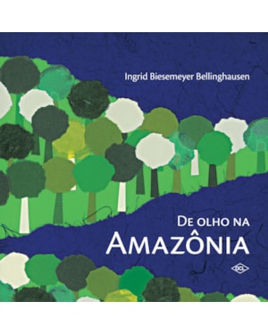 DE OLHO NA AMAZÔNIA