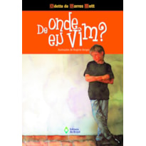 DE ONDE EU VIM?