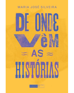 DE ONDE VÊM AS HISTÓRIAS