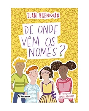 De onde vêm os nomes?