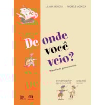 DE ONDE VOCÊ VEIO?: DISCUTINDO PRECONCEITOS