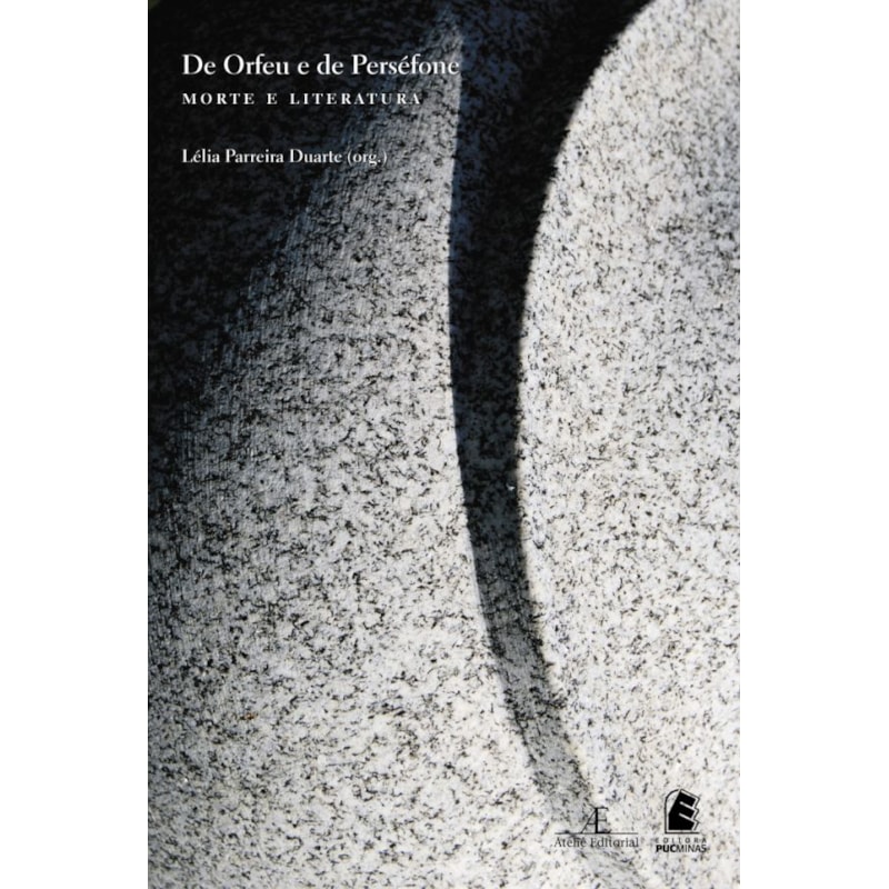 DE ORFEU E DE PERSÉFONE: MORTE E LITERATURA