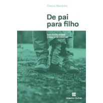 DE PAI PARA FILHO DE PAI PARA FILHO