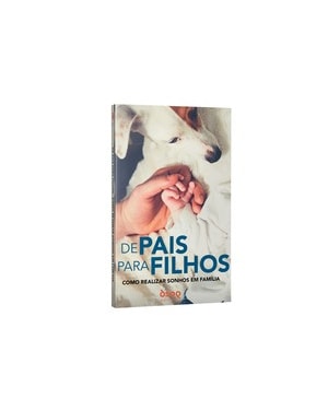 De pais para filhos: como realizar sonhos em família