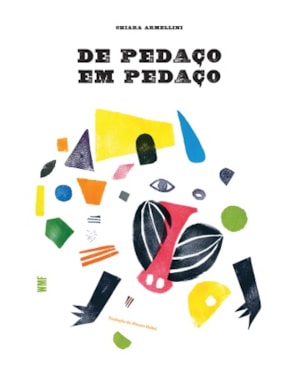 DE PEDAÇO EM PEDAÇO