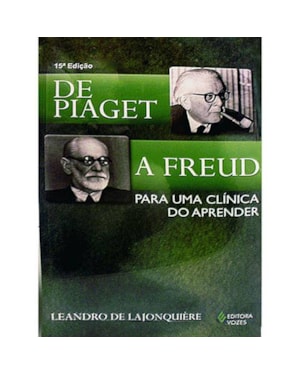 DE PIAGET A FREUD: PARA UMA CLÍNICA DO APRENDER