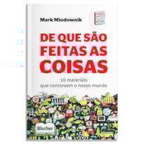 DE QUE SÃO FEITAS AS COISAS