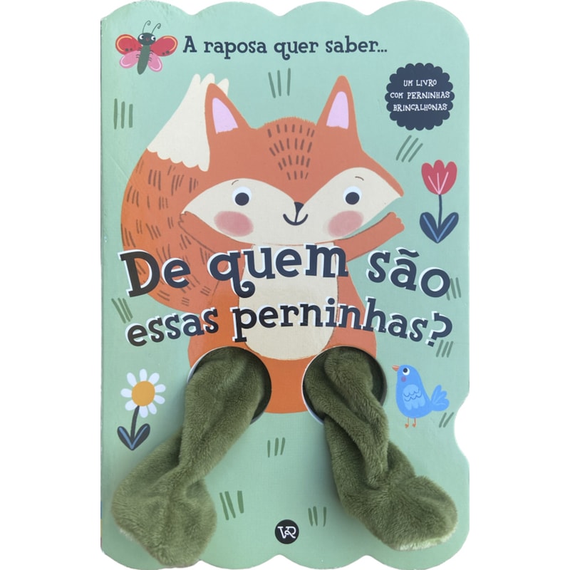 De quem são essas perninhas? A raposa quer saber