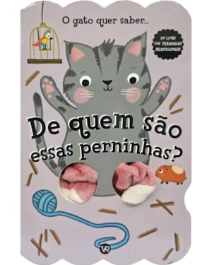 De quem são essas perninhas? O gato quer saber
