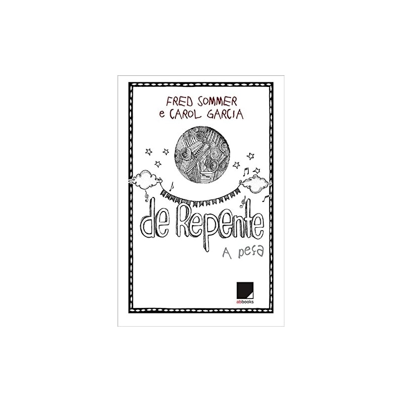 DE REPENTE: A PEÇA