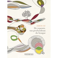 DE REPENTE NAS PROFUNDEZAS DO BOSQUE (NOVA EDIÇÃO)