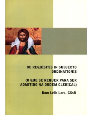 DE REQUISITIS IN SUBJECTO ORDINATIONIS AB  ECCLESIAE
