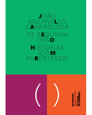De Segunda (Mão): Histórias (com Parênteses)