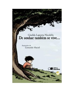 DE SONHAR TAMBÉM SE VIVE...