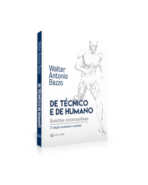DE TÉCNICO E DE HUMANO: QUESTÕES CONTEMPORÂNEAS