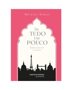 De tudo um pouco: Sobre edifícios e cidades