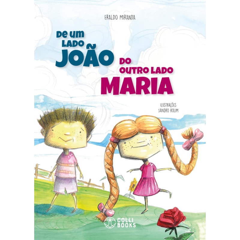 DE UM LADO JOÃO / DO OUTRO LADO MARIA
