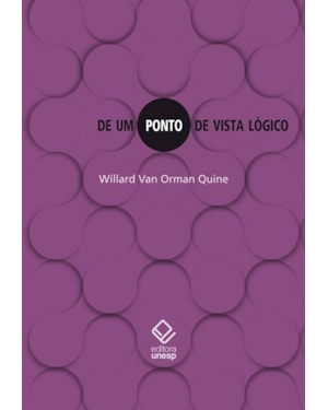 DE UM PONTO DE VISTA LÓGICO: NOVE ENSAIOS LÓGICO-FILOSÓFICOS